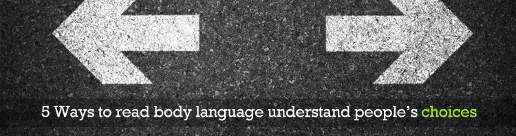 3 Ways to Read Body Language Understand People’s Choice